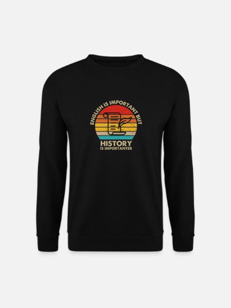English Is Important But History Is Importanter - Unisex Sweatshirt - black