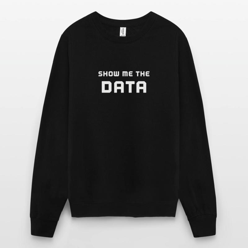 Data Science and Statistics Data Scientist Unisex Sweatshirt