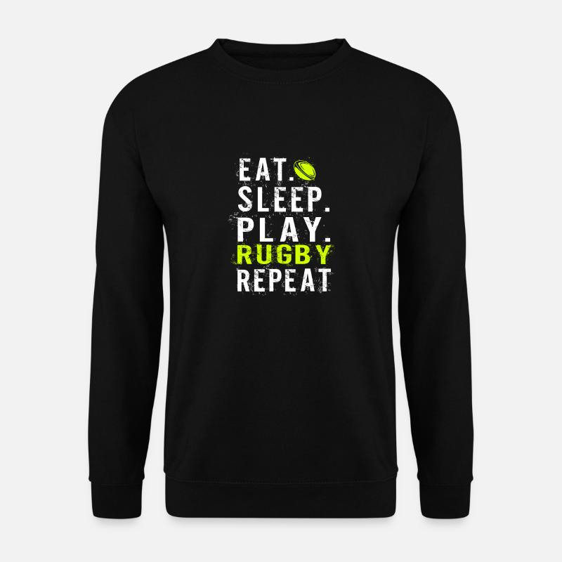 Eat sleep Rugby - Unisex Sweatshirt - black