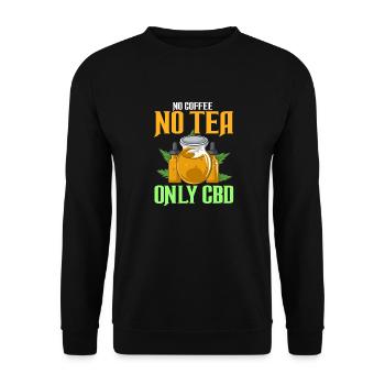 No Coffee No Tea Only CBD - Unisex Sweatshirt - black - Front - Alina (178cm) & Michal (187cm)