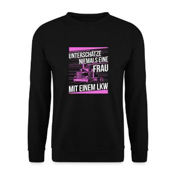 Unterschätze Niemals Eine Frau Mit Einem LKW Truck - Unisex Pullover - Schwarz - Vorne - Alina (178cm) & Michal (187cm)
