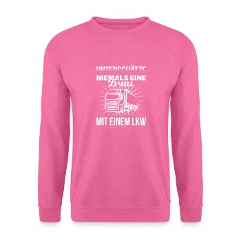 Never underestimate a woman being stalked in a truck - Unisex Sweatshirt - pink - Front