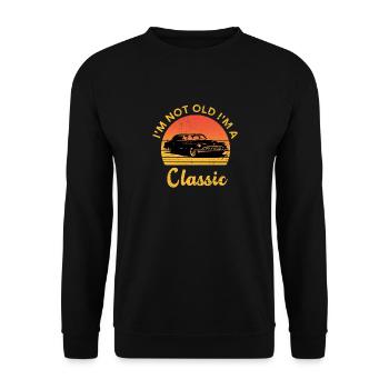 I'm Not Old I'm Classic Cool Vintage Muscle Car - Unisex Sweatshirt - black - Front - Alina (178cm) & Michal (187cm)