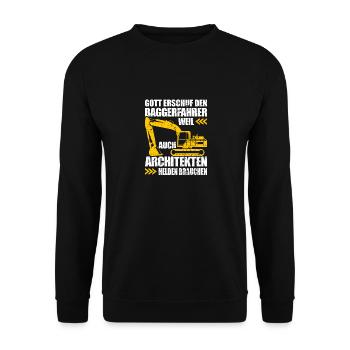 Baggerfahrer Geschenk Lustiger Spruch Bagger - Unisex Pullover - Schwarz - Vorne - Alina (178cm) & Michal (187cm)