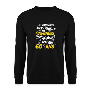 conneries anniversaire 60 ans / humour anniversair - Sweat-shirt Unisexe - noir - Devant - Alina (178cm) & Michal (187cm)
