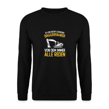 Baggerfahrer Geschenk Lustiger Spruch Bagger - Unisex Pullover - Schwarz - Vorne - Alina (178cm) & Michal (187cm)