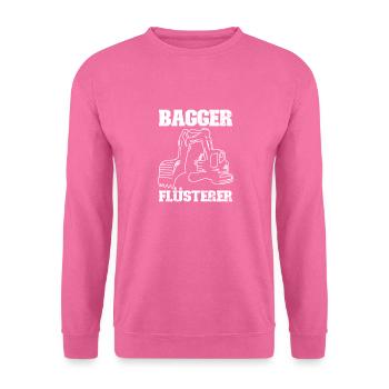 Baggerfahrer Baggerführer Lustiger Bagger Spruch - Unisex Pullover - Pink - Vorne
