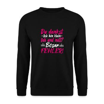 Du Denkst Ich Bin Klein Lieb Und Nett Böser Fehler - Unisex Pullover - Schwarz - Vorne - Alina (178cm) & Michal (187cm)