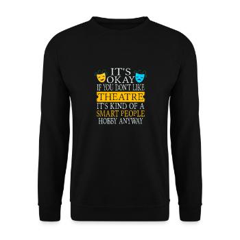 Theatre funny - Unisex Sweatshirt - black - Front - Alina (178cm) & Michal (187cm)