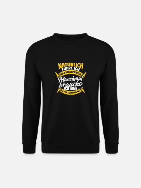 Experte - Natürlich Führe Ich Selbstgespräche - Unisex Pullover - Schwarz