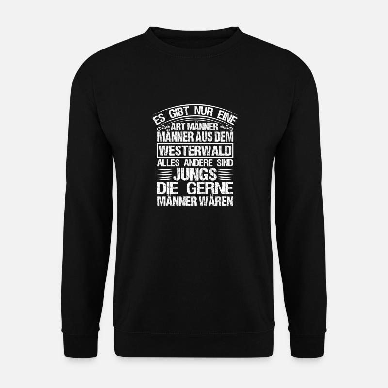 Freund Westerwald Pfalz Geschenk Westerwälder - Unisex Pullover - Schwarz