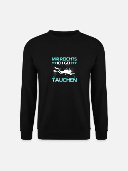 Mir Reichts ich geh Tauchen Outfit Diving Taucher - Unisex Pullover - Schwarz