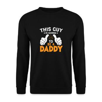 Bald Papa This Guy is going to be a Daddy - Unisex Pullover - Schwarz - Vorne - Alina (178cm) & Michal (187cm)