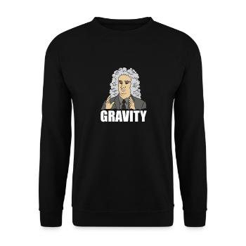 Lustiges Science Meme Isaac Newton „GRAVITY“ Zitat - Unisex Pullover - Schwarz - Vorne - Alina (178cm) & Michal (187cm)