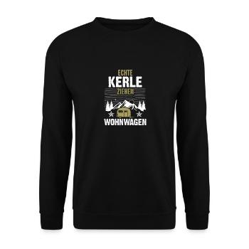 Echte Kerle Ziehen Wohnwagen Camping Camper - Unisex Pullover - Schwarz - Vorne - Alina (178cm) & Michal (187cm)