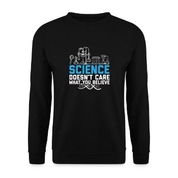 Science Doesn't Care What You Believe - Unisex Sweatshirt - black - Front - Alina (178cm) & Michal (187cm)