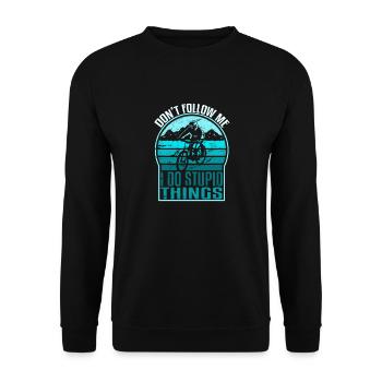 Don t follow me I do stupid Things - Sweat-shirt Unisexe - noir - Devant - Alina (178cm) & Michal (187cm)