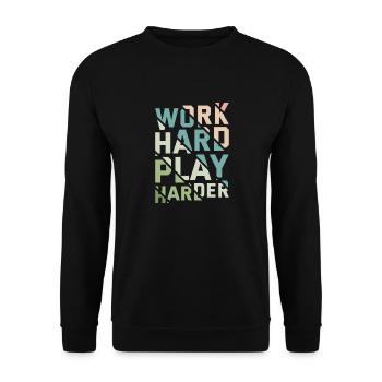 WORK HARD PLAY HARDER - Unisex Sweatshirt - black - Front - Alina (178cm) & Michal (187cm)