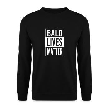 Bald Lives Matter Funny Bald Guy Gift Bald Man - Unisex Pullover - Schwarz - Vorne - Alina (178cm) & Michal (187cm)