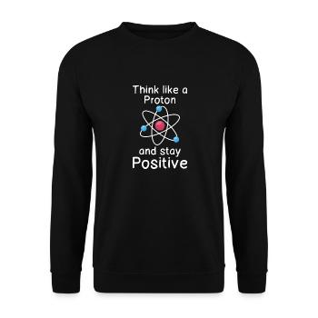Think like a Proton and stay positive - Unisex Pullover - Schwarz - Vorne - Alina (178cm) & Michal (187cm)