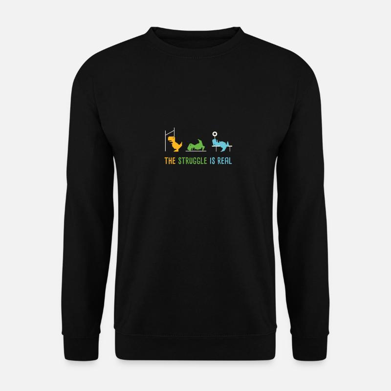 The Struggle Is Real Funny Dinosaur Gym - Unisex Pullover - Schwarz