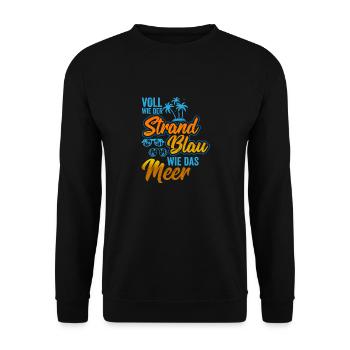 VOLL WIE DER STRAND BLAU WIE DAS MEER - Unisex Pullover - Schwarz - Vorne - Alina (178cm) & Michal (187cm)