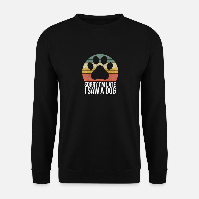 Lustiger Hunde Spruch - Hunde Geschenk - Unisex Pullover - Schwarz