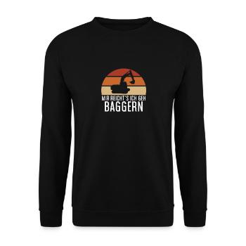 Mir Reichts Ich Geh Baggern - Baggerfahrer Bagger - Unisex Pullover - Schwarz - Vorne - Alina (178cm) & Michal (187cm)