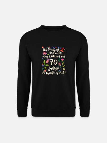 70. Geburtstag schöner Spruch mit floralem Muster - Unisex Pullover - Schwarz