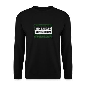 Kein Back up Kein Mitleid Informatiker Geschenk - Unisex Pullover - Schwarz - Vorne - Alina (178cm) & Michal (187cm)