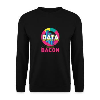 Data is the new bacon gift for a - Unisex Sweatshirt - black - Front - Alina (178cm) & Michal (187cm)