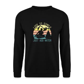Life Is Simple Just Add Water Retro Kayak Outdoor - Unisex Sweatshirt - black - Front - Alina (178cm) & Michal (187cm)