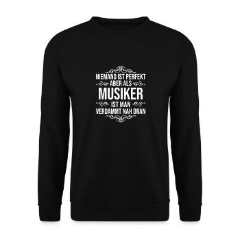 Musiker Noten Musik Spruch Niemand ist perfekt - Unisex Pullover - Schwarz - Vorne - Alina (178cm) & Michal (187cm)