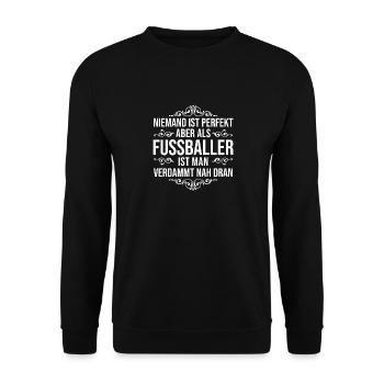 Fussball Spruch Fussballer Fussballspieler Sprüche - Unisex Pullover - Schwarz - Vorne - Alina (178cm) & Michal (187cm)