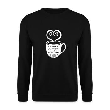 Coffee is a Hug in a Mug - Unisex Pullover - Schwarz - Vorne - Alina (178cm) & Michal (187cm)