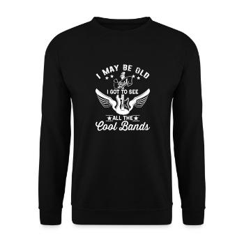 I May Be Old But I got to see alle Cool Bands - Unisex Pullover - Schwarz - Vorne - Alina (178cm) & Michal (187cm)