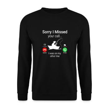 Sorry i Missed your call.. I was on my other line - Unisex Pullover - Schwarz - Vorne - Alina (178cm) & Michal (187cm)