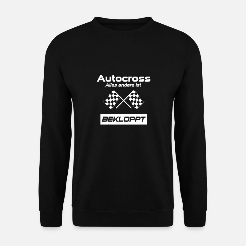Autocross alles andere ist bekloppt - Unisex Pullover - Schwarz