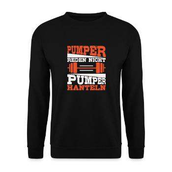 Pumper Reden Nicht Pumper Hanteln Fitness Spruch - Unisex Pullover - Schwarz - Vorne - Alina (178cm) & Michal (187cm)
