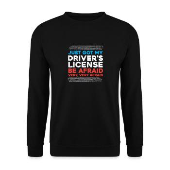 Just got my driver's license - driving license - - Unisex Sweatshirt - black - Front - Alina (178cm) & Michal (187cm)
