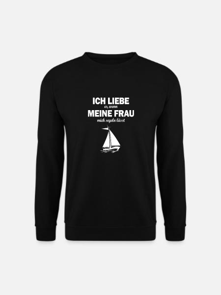 Ich liebe meine frau Segeln Boot Segler Segelboot - Unisex Pullover - Schwarz