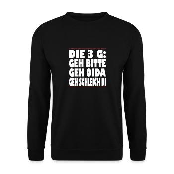 Die 3 G Geh bitte Geh Oida Geh Schleich di - Unisex Pullover - Schwarz - Vorne - Alina (178cm) & Michal (187cm)