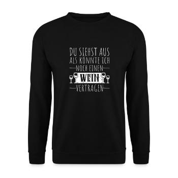 Du siehst aus als könnte ich einen wein vertragen - Unisex Pullover - Schwarz - Vorne - Alina (178cm) & Michal (187cm)