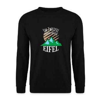 Im Zweifel immer in die Eifel - Unisex Pullover - Schwarz - Vorne - Alina (178cm) & Michal (187cm)