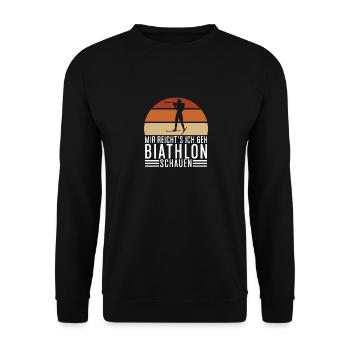 Biathlet Spruch Wintersport Biathlon Fan Geschenk - Unisex Pullover - Schwarz - Vorne - Alina (178cm) & Michal (187cm)