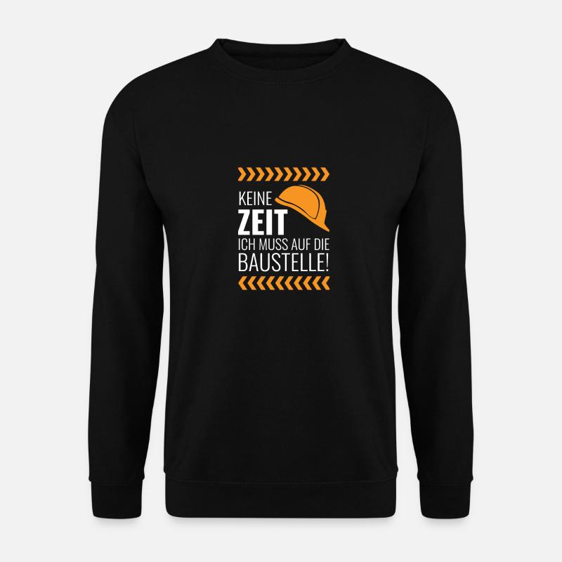 Baustelle - Unisex Pullover - Schwarz