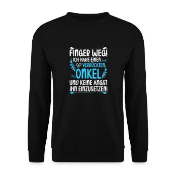 Finger weg ich habe einen verrückten Onkel und - Unisex Pullover - Schwarz - Vorne - Alina (178cm) & Michal (187cm)