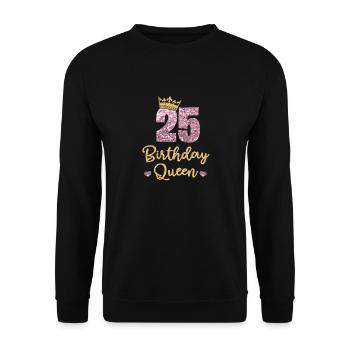 25th birthday Queen 25 years old Twenty-five - Unisex Sweatshirt - black - Front - Alina (178cm) & Michal (187cm)