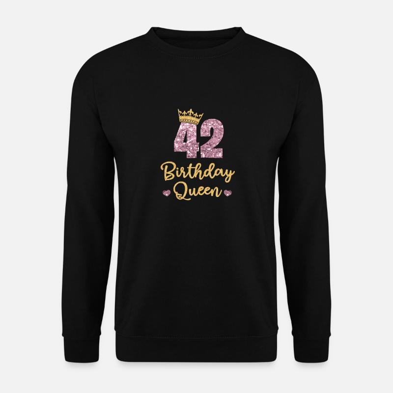 42.Geburtstag Königin 42 Jahre Alt Zweiundvierzig - Unisex Pullover - Schwarz