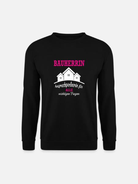 Bauherr Bauherrin Bauleiter Hausbau outfit - Unisex Pullover - Schwarz